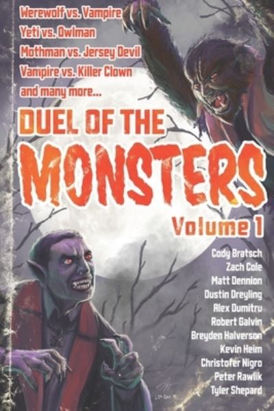 Duel of the Monsters Volume 1 - Pete Rawlik - Books - Wild Hunt Press - 9781732365773 - November 5, 2019