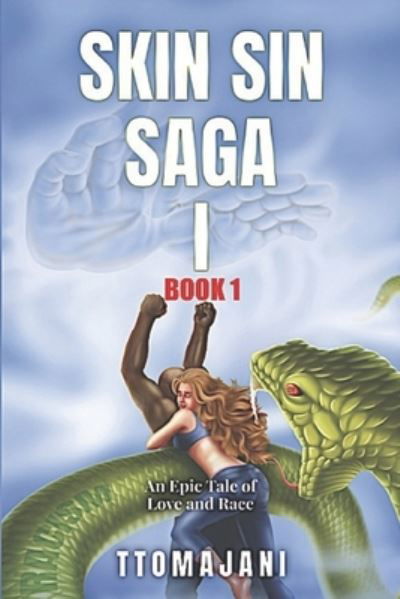 Cover for Ttomajani Ttomajani · Skin Sin Saga I, Book 1 (Bog) (2022)