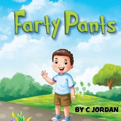 Cover for C. Jordan · Farty Pants (Book) (2022)