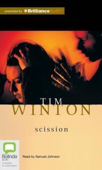 Cover for Tim Winton · Scission (Audiobook (CD)) [Unabridged edition] (2012)
