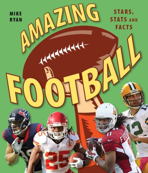 Cover for Mike Ryan · Amazing Football Stars, Stats and Facts (Book) (2016)