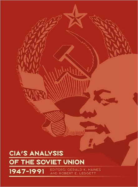 Cover for Central Intelligence Agency · Cia's Analysis of the Soviet Union 1947-1991: a Documentary Collection (Hardcover Book) (2011)