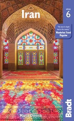 Iran - Maria Oleynik - Books - Bradt Travel Guides - 9781784775773 - February 13, 2020
