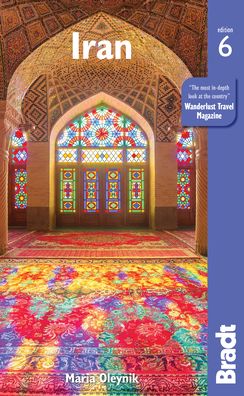 Iran - Maria Oleynik - Livros - Bradt Travel Guides - 9781784775773 - 13 de fevereiro de 2020