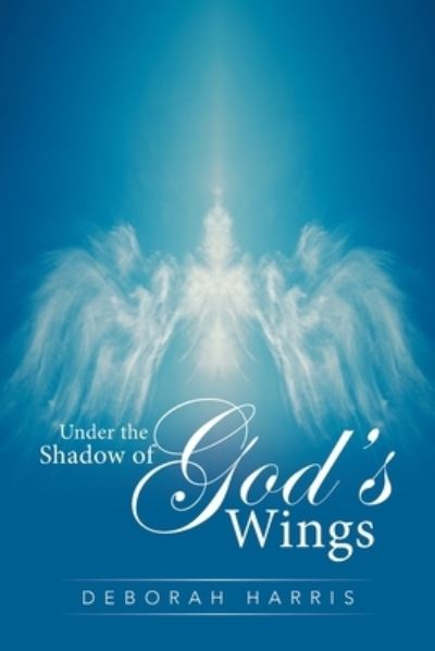 Cover for Deborah Harris · Under the Shadow of God's Wings (Paperback Book) (2019)