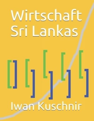 Cover for Iwan Kuschnir · Wirtschaft Sri Lankas (Pocketbok) (2019)