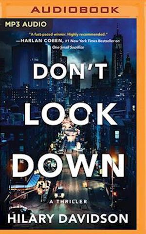 Don't Look Down - Hilary Davidson - Muzyka - Brilliance Corporation - 9781799708773 - 11 lutego 2020