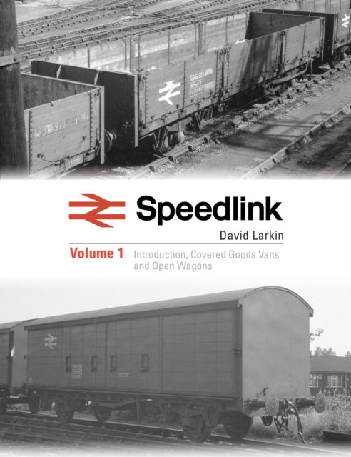 Cover for David Larkin · Speedlink Volume 1: A comprehensive pictorial study of the rolling stock used on this service 1977-91 (Inbunden Bok) (2023)