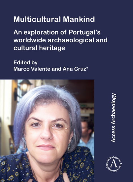 Cover for Multicultural Mankind: An Exploration of Portugal’s Worldwide Archaeological and Cultural Heritage (Paperback Book) (2024)