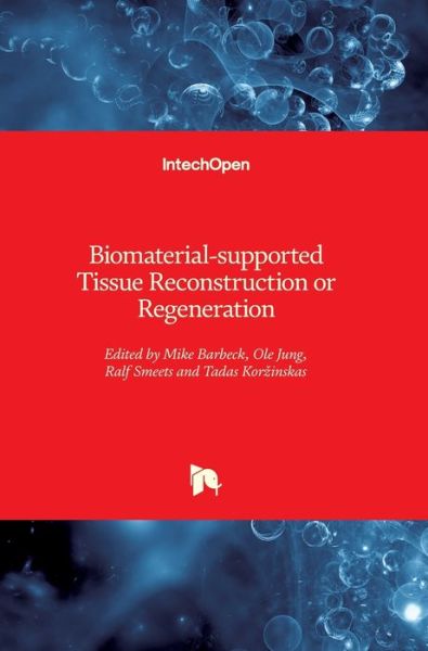 Cover for Mike Barbeck · Biomaterial-supported Tissue Reconstruction or Regeneration (Innbunden bok) (2019)