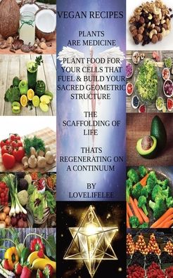 Cover for Love Life Lee · Vegan Recipes Plants Are Medicine (Paperback Book) (2020)