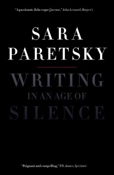 Cover for Sara Paretsky · Writing in an Age of Silence (Pocketbok) (2009)