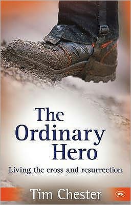 Cover for Chester, Dr Tim (Author) · The Ordinary Hero (Pocketbok) (2009)