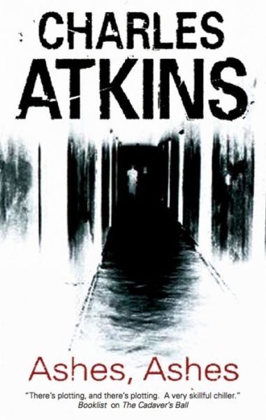 Ashes, Ashes - Charles Atkins - Books - Canongate Books - 9781847515773 - May 1, 2015
