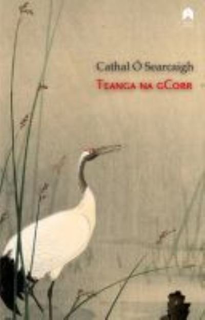 Cover for Cathal O Searcaigh · Teanga na gCorr (Paperback Book) (2018)