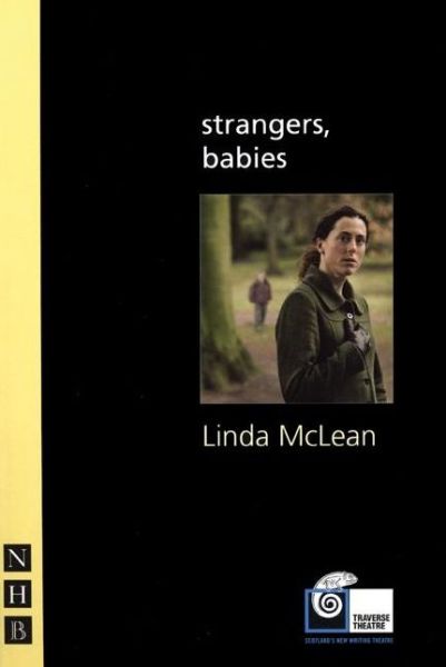 Cover for Linda McLean · Strangers, Babies - Nhb Modern Plays (Paperback Book) (2007)