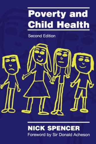 Poverty and Child Health - Nick Spencer - Books - Taylor & Francis Ltd - 9781857754773 - June 21, 1995