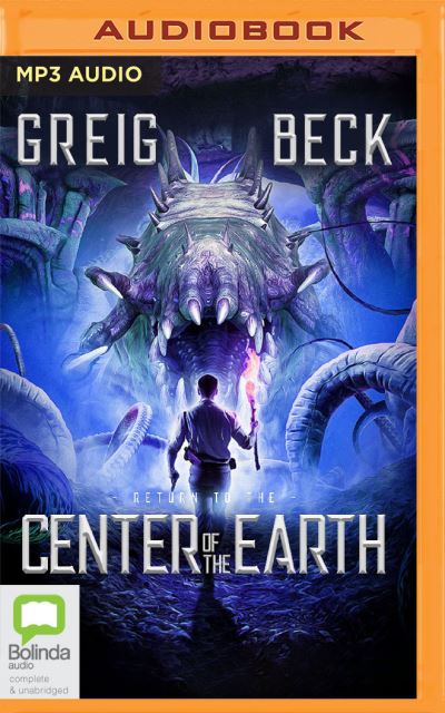 Return to the Center of the Earth - Greig Beck - Music - Bolinda Audio - 9781867539773 - July 15, 2021