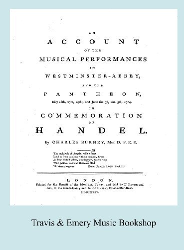 Cover for Charles Burney · Account of the Musical Performances in Westminster Abbey and the Pantheon May 26th, 27th, 29th and June 3rd and 5th, 1784 in Commemoration of Handel. (Full 243 Page Facsimile of 1785 Edition). (Gebundenes Buch) (2012)