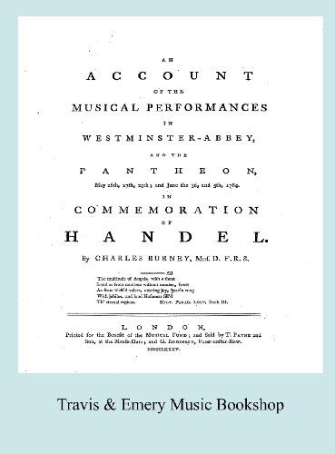 Cover for Charles Burney · Account of the Musical Performances in Westminster Abbey and the Pantheon May 26th, 27th, 29th and June 3rd and 5th, 1784 in Commemoration of Handel. (Full 243 Page Facsimile of 1785 Edition). (Hardcover Book) (2012)