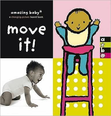 Cover for Emma Dodd · Move It!: Amazing Baby - Emma Dodd Series (Hardcover Book) (2010)