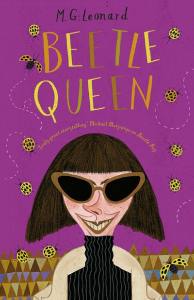 Beetle Queen - The Battle of the Beetles - M.G. Leonard - Libros - Chicken House Ltd - 9781910002773 - 6 de abril de 2017