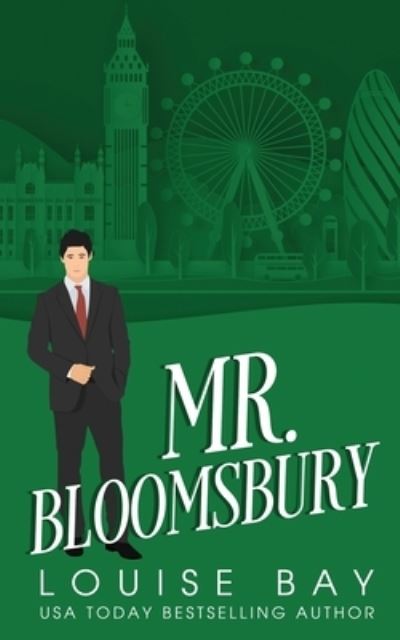 Cover for Louise Bay · Mr. Bloomsbury (Pocketbok) (2023)