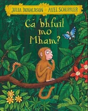 Cover for Julia Donaldson · Ca bhfuil mo Mham? - n/a (Pocketbok) [5 Adapted edition] (2021)
