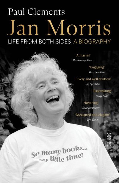 Jan Morris: life from both sides - Paul Clements - Livros - Scribe Publications - 9781914484773 - 12 de outubro de 2023