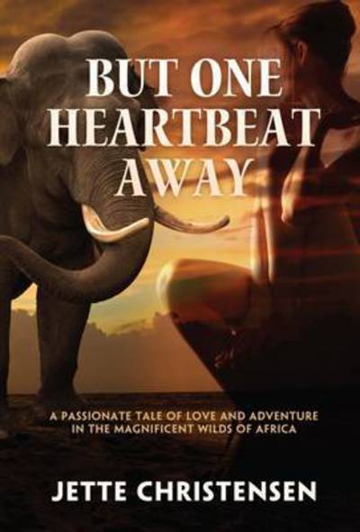 Cover for Jette Christensen · But One Heartbeat Away (Paperback Book) (2017)