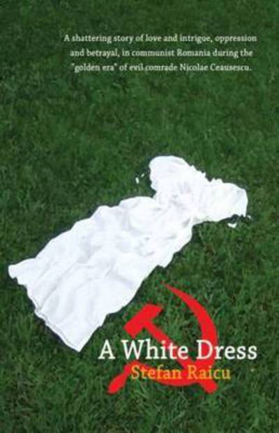 Cover for Stefan Raicu · A White Dress (Paperback Book) (2011)