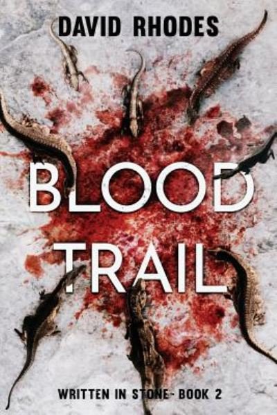 Cover for David Rhodes · Blood Trail Written In Stone Book 2 (Paperback Book) (2019)