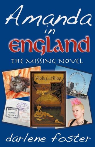 Cover for Darlene Foster · Amanda in England: The Missing Novel - An Amanda Travels Adventure (Paperback Book) (2012)