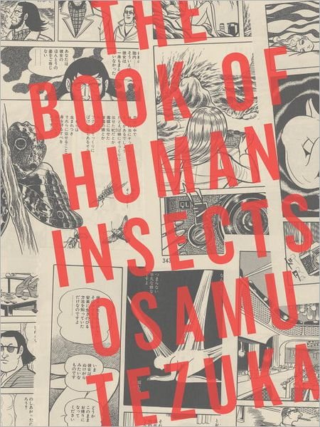 The Book of Human Insects - Osamu Tezuka - Libros - Vertical Inc. - 9781935654773 - 4 de diciembre de 2012