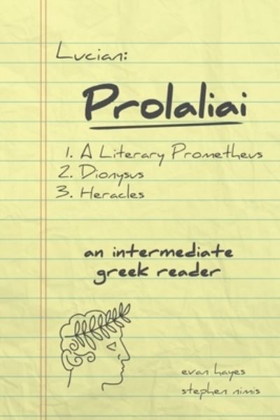 Cover for Stephen Nimis · Lucian, Prolaliai: An Intermediate Greek Reader: Greek Text with Running Vocabulary and Commentary (Paperback Book) (2019)