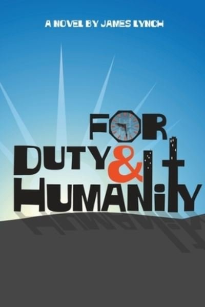Cover for James Lynch · For Duty and Humanity (Paperback Bog) (2021)