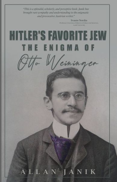 Cover for Allan Janik · Hitler's Favorite Jew: The Enigma of Otto Weininger (Paperback Book) (2018)