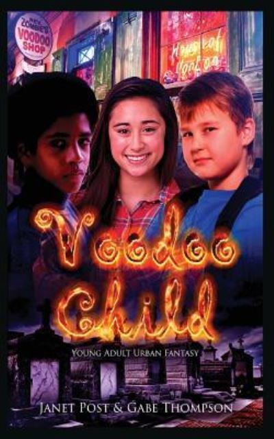 Voodoo Child - Janet Post - Books - Tell-Tale Publishing Group - 9781944056773 - August 12, 2018