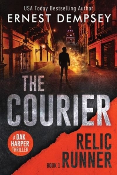 Cover for Ernest Dempsey · The Courier: A Dak Harper Thriller - The Relic Runner (Paperback Book) (2021)