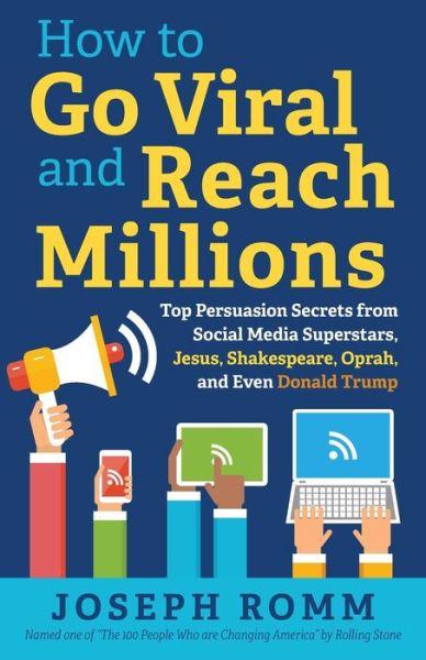 Cover for Joseph Romm · How To Go Viral and Reach Millions (Paperback Book) (2018)