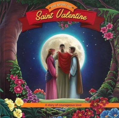 Cover for Herald Entertainment Inc · The Story of Saint Valentine (Paperback Bog) (2018)