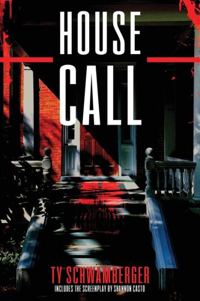 Cover for Ty Schwamberger · House Call (Paperback Book) (2021)