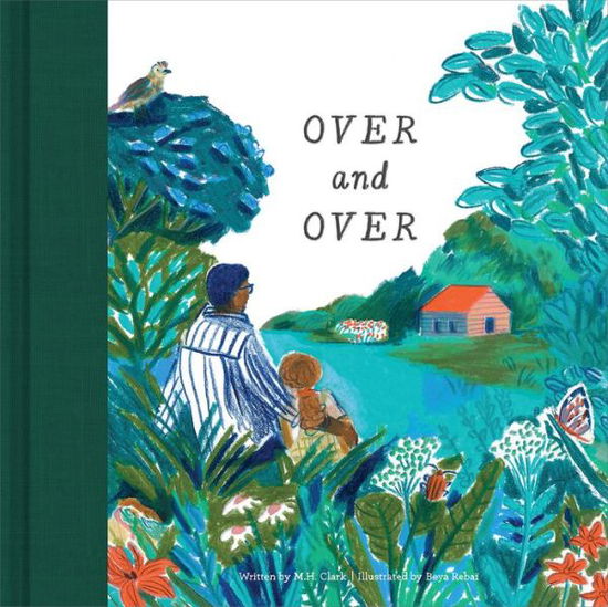 Cover for M. H. Clark · Over &amp; Over (Inbunden Bok) (2022)