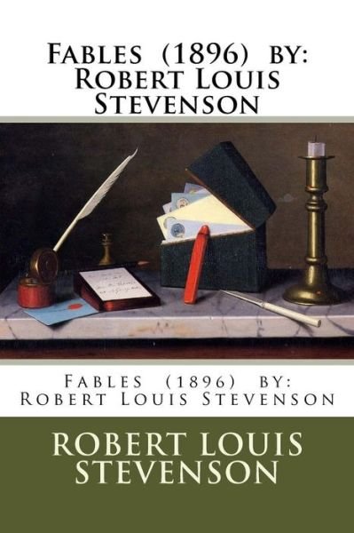Cover for Robert Louis Stevenson · Fables (1896) by (Paperback Bog) (2017)