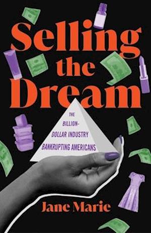Cover for Jane Marie · Selling the Dream (Book) (2024)