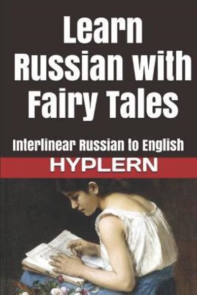 Cover for Bermuda Word Hyplern · Learn Russian with Fairy Tales: Interlinear Russian to English - Learn Russian with Interlinear Stories for Beginners and Adv (Taschenbuch) (2016)