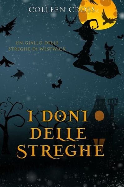 Cover for Colleen Cross · I doni delle streghe (Pocketbok) (2024)