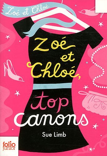 Cover for Sue Limb · Zoe et Chloe, Top Canons (Folio Junior) (French Edition) (Pocketbok) [French edition] (2011)