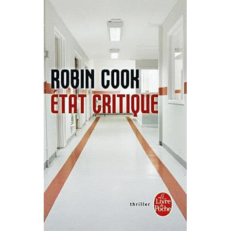 Cover for Cook · Etat Critique (Ldp Thrillers) (French Edition) (Paperback Book) [French edition] (2010)