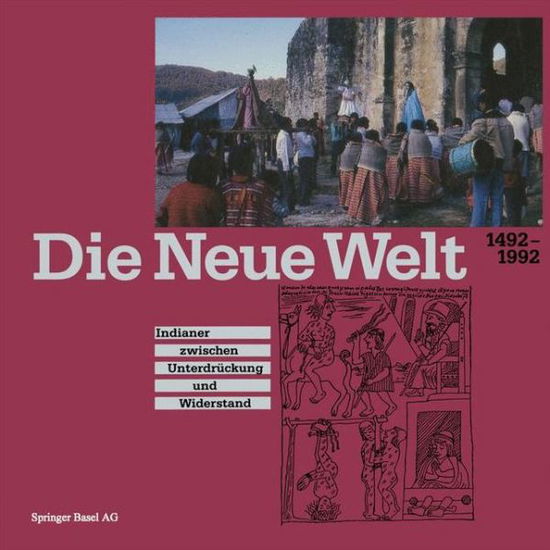 Cover for Baer · Die Neue Welt 1492-1992: Indianer zwischen Unterdruckung und Widerstand (Paperback Book) [German, 1992 edition] (2014)